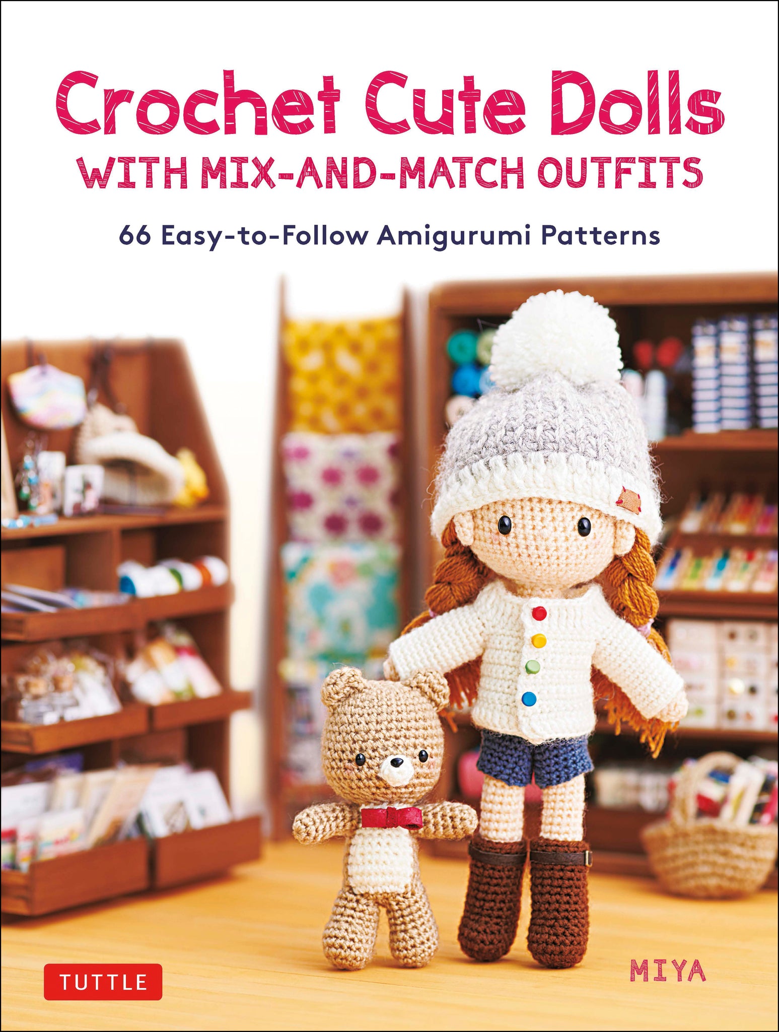 Cover image for Crochet Cute Dolls with Mix-and-Match Outfits ISBN 9780804854511